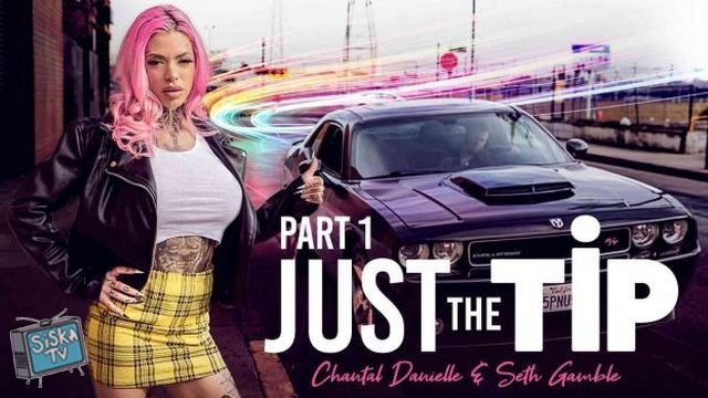 Chantal Danielle - Just the Tip