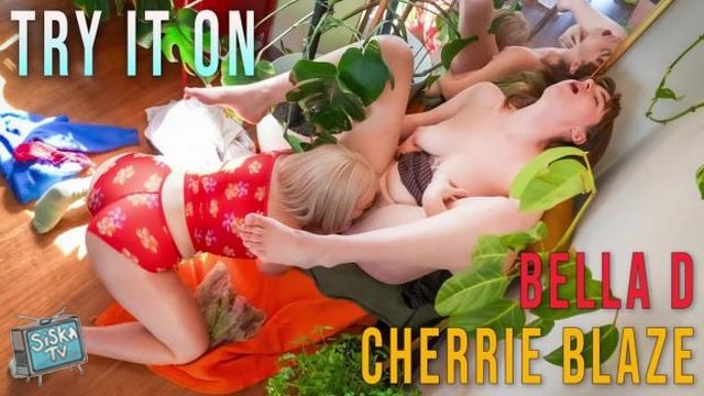 Bella D, Cherrie - Blaze Try It On