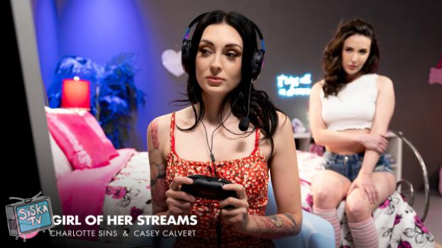 Casey Calvert, Charlotte Sins - Girl Of Her Streams