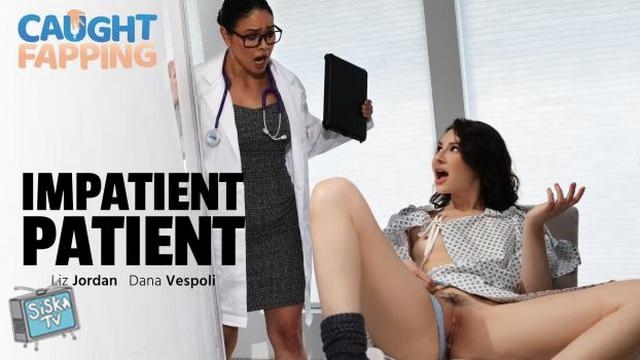 Dana Vespoli, Liz Jordan - Impatient Patient - CaughtFapping