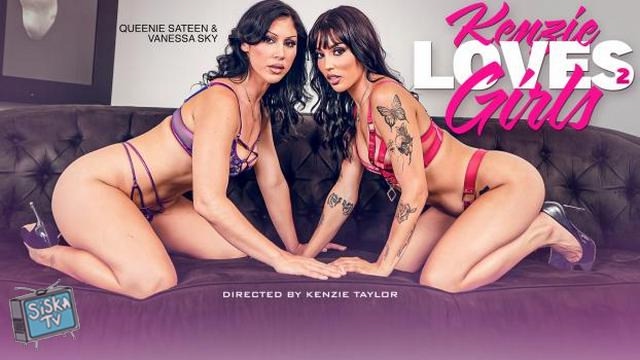 Vanessa Sky, Queenie Sateen - Kenzie Loves Girls 2