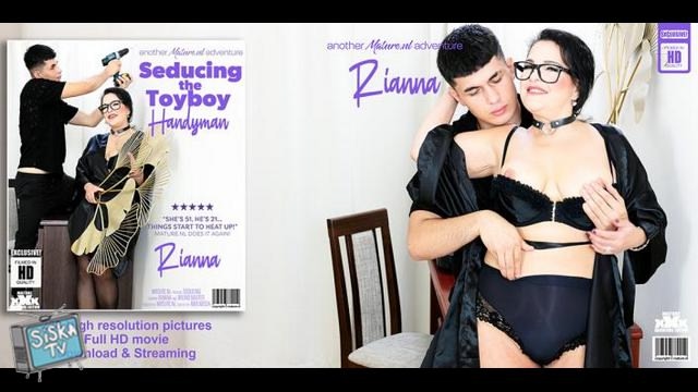 Rianna - 21 year old toyboy handyman gets seduced by hot 51 year old MILF Rianna while her husband