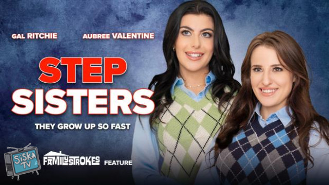 Aubree Valentine, Gal Ritchie - Step Sisters Part 2