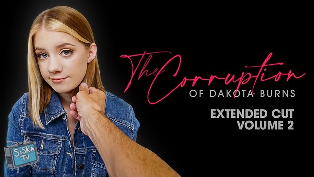 Dakota Burns - The Corruption of Dakota Burns: Chapter Two