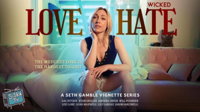 Lily Labeau, Gal Ritchie, Lexi Lore, Ameena Green - Love / Hate