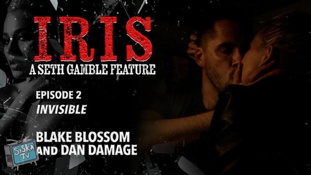 Blake Blossom - Iris Episode 2 Invisible