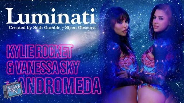 Kylie Rocket, Vanessa Sky - Luminati: Kylie Rocket and Vanessa Sky in Andromeda