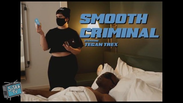 Tegan Trex - Smooth Criminal