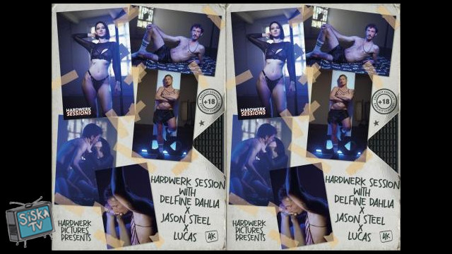 Delfine Dahlia - Hardwerk Session Delfine Dahlia And JASON STEEL And LUCAS