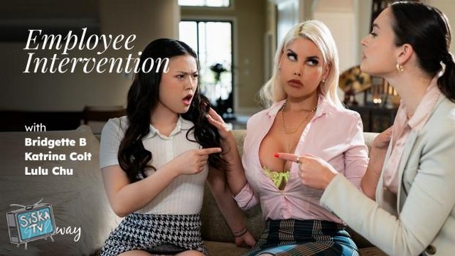 Bridgette B, Lulu Chu, Katrina Colt - Employee Intervention