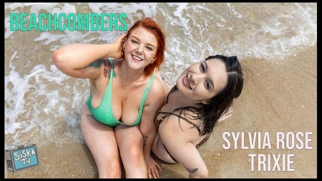 Sylvia Rose, Trixie - Beachcombers