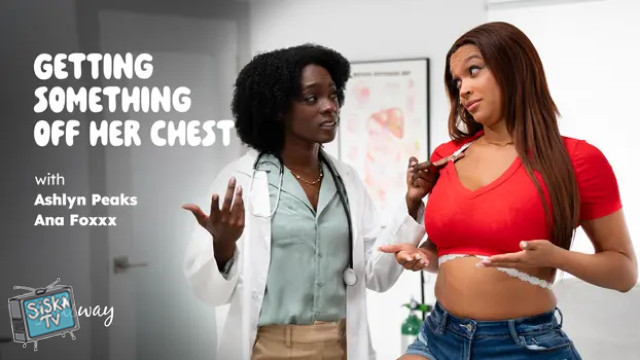 Ana Foxxx, Ashlyn Peaks - Getting Something Off Her Chest