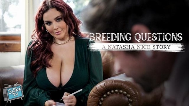Natasha Nice - Breeding Questions: A Natasha Nice Story