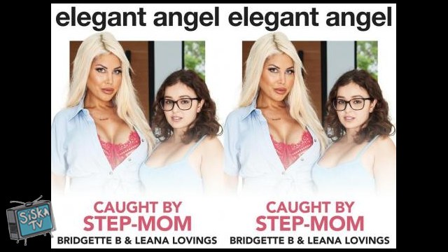 Leana Lovings, Bridgette B - Caught by Step Mom