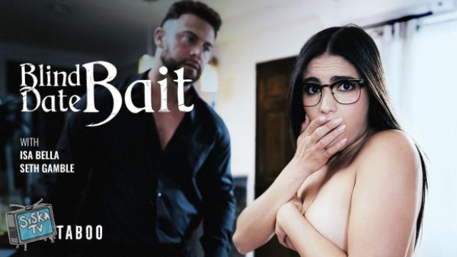 Isa Bella - Blind Date Bait