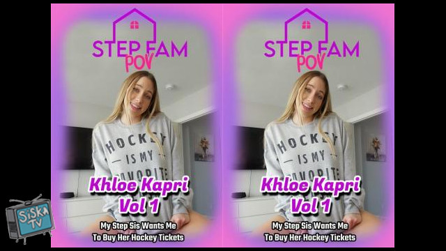 Khloe Kapri - My Step Sis Wants Me To Buy Her Hockey Tickets
